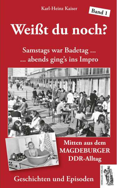 Weißt du noch?Mitten aus dem Magdeburger DDR-Alltag: Geschichten und Anekdoten